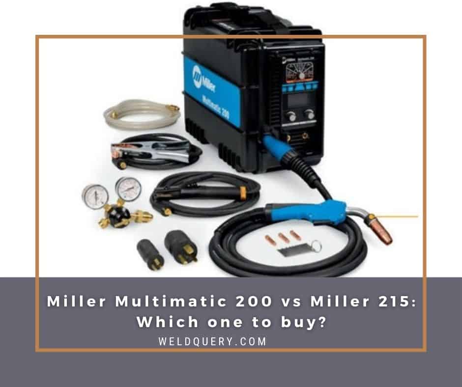 Miller Multimatic 200 vs Miller 215: Which one to buy?